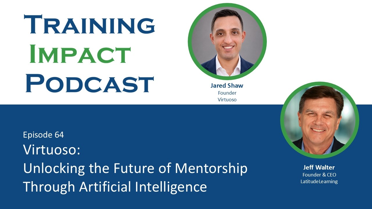 Training Impact Podcast Episode 64 featuring Virtuoso